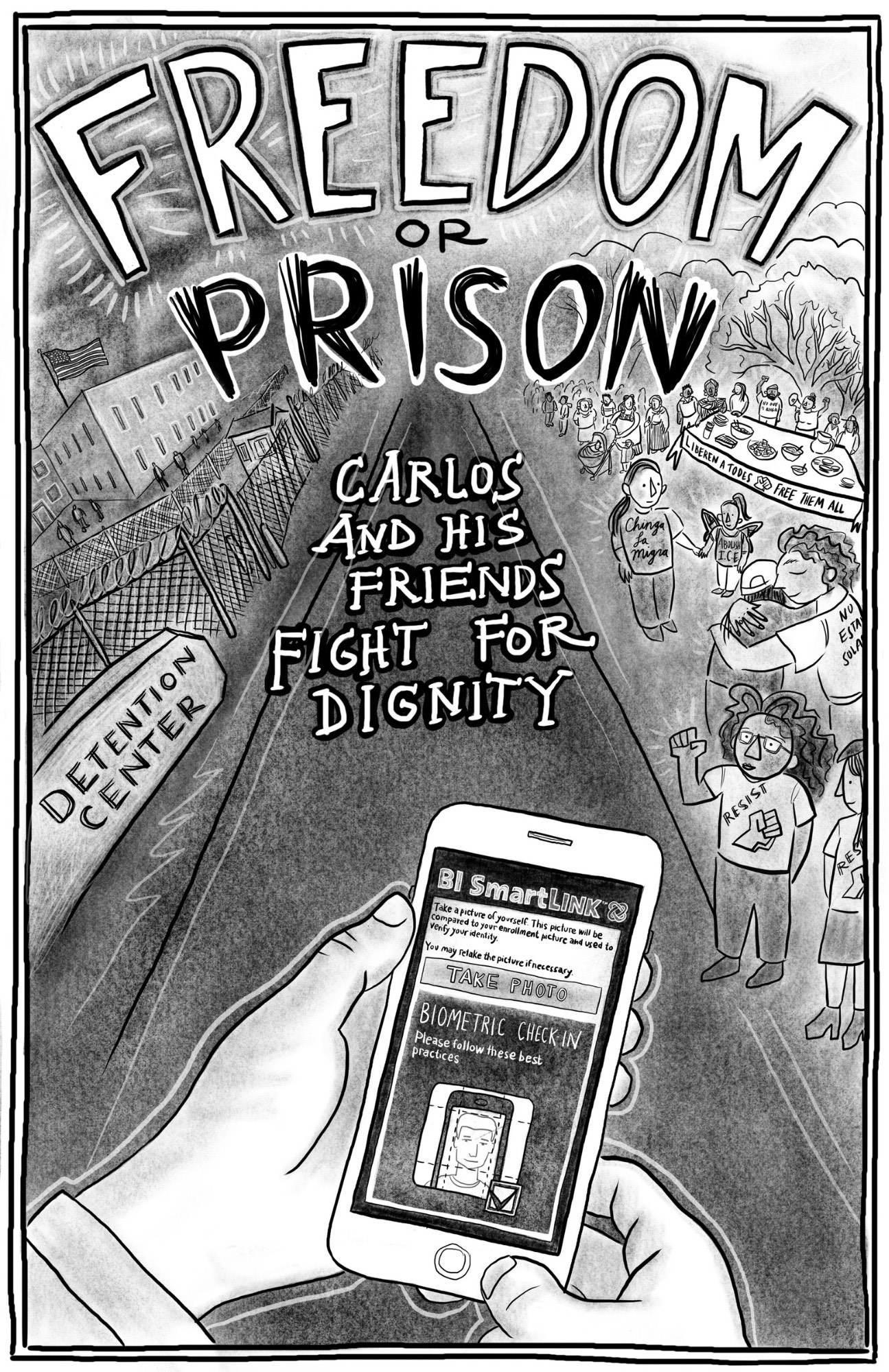 Zine cover, Freedom or Prison: Carlos and His Friends Fight for Dignity. Illustration by billy dee.